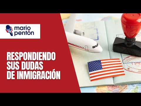 Respondiendo a sus preguntas: CBPONE, Parole, Corte, i220A y más