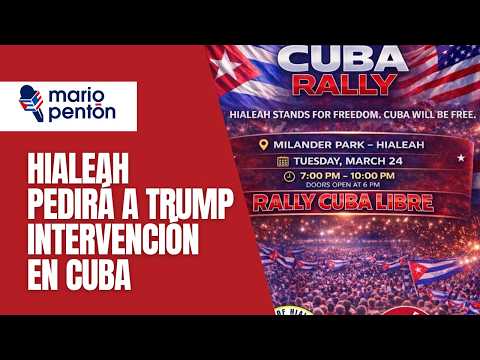 Hialeah prepara una manifestación masiva para que Trump avance con Cuba